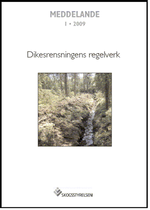 PUBLIKATIONER - Meddelanden - Dikesrensningens regelverk  Meddelande 2009:1